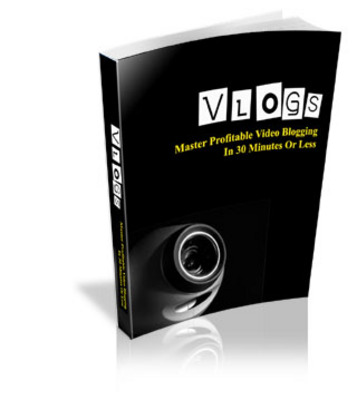 Product picture Master Profitable Video Blogging In 30 Minutes Or Less